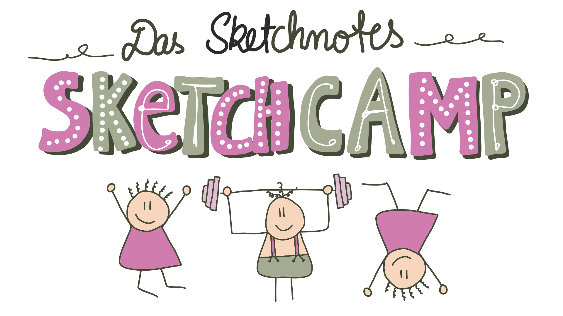 Das Sketchcamp Das Sketchcamp