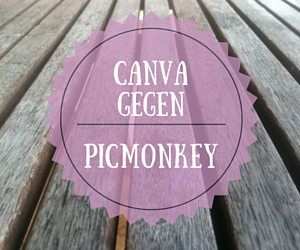 Picmonkey oder Canva – Was ist besser?